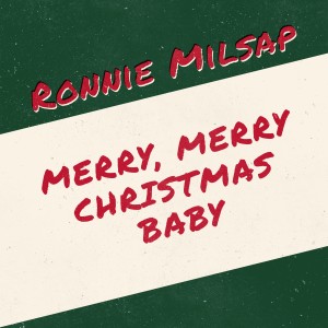 Ronnie Milsap的專輯Merry, Merry Christmas Baby