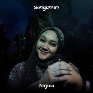 ดาวน์โหลดและฟังเพลง Senyuman พร้อมเนื้อเพลงจาก Najma