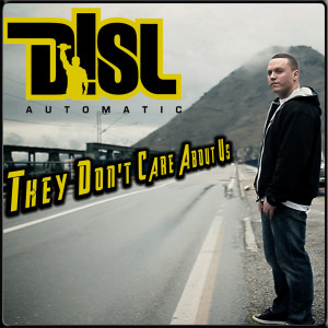 Album They Don't Care About Us from Disl Automatic