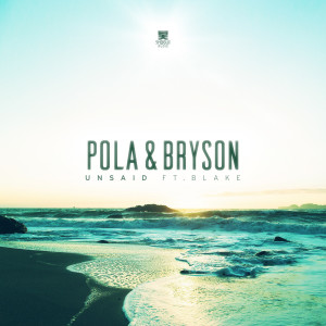 Album Unsaid from Pola & Bryson