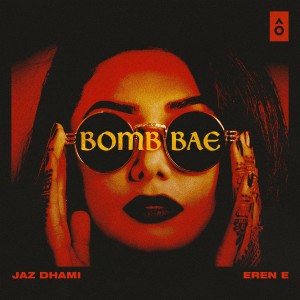 Jaz Dhami的專輯Bomb Bae