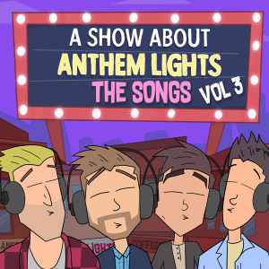 Listen to I Don’t Care song with lyrics from A Show About Anthem Lights