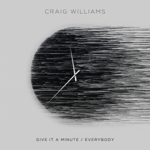 Craig Williams的專輯Give It A Minute / Everybody
