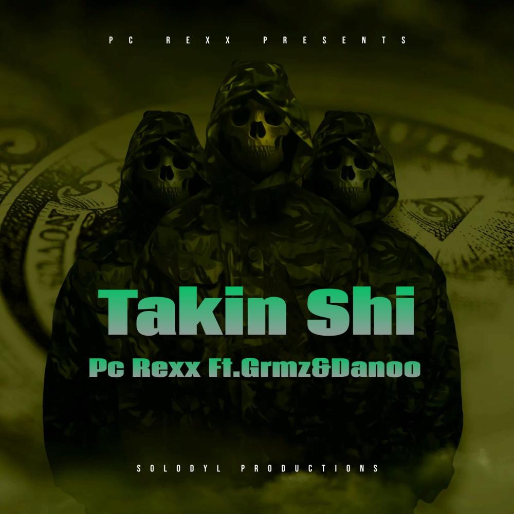 Takin Shit (feat. Grmz&Danoo) (Explicit)