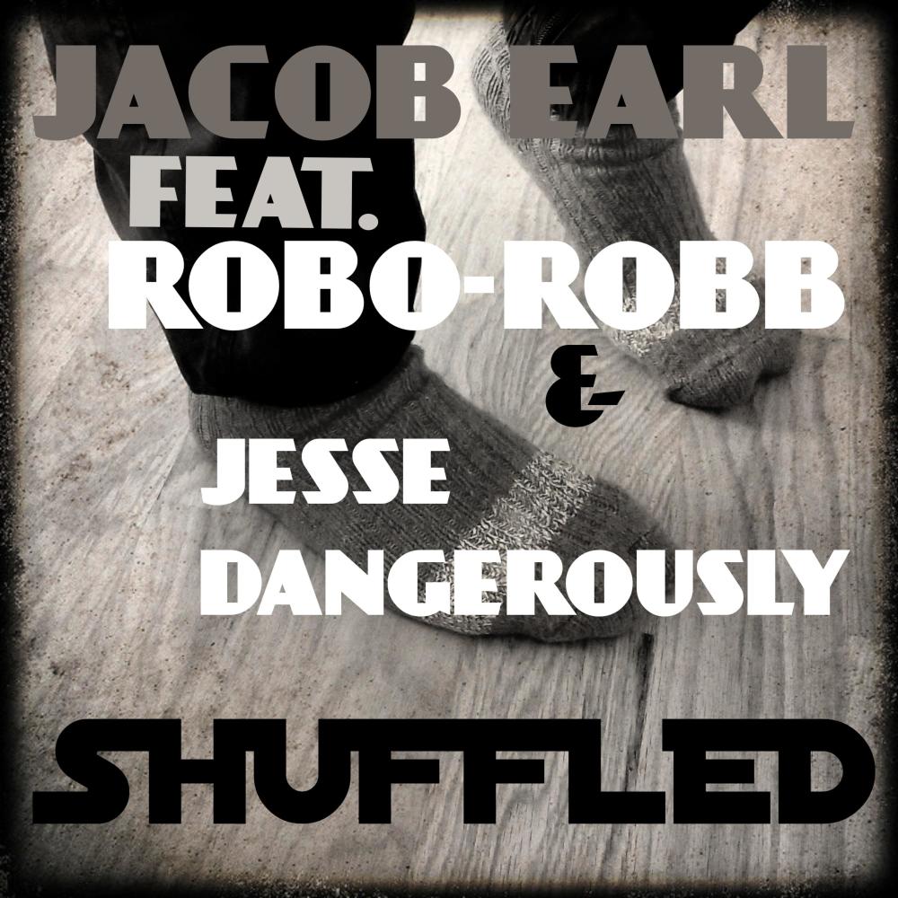 Shuffled(feat. Robo-Robb & Jesse Dangerously) (Explicit)