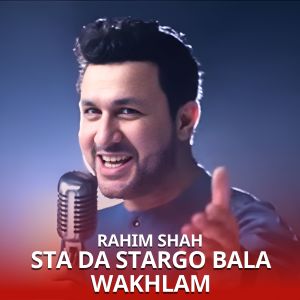 Album Sta da Stargo Bala Wakhlam from Rahim Shah