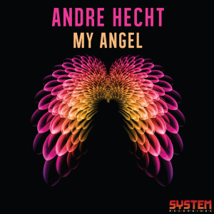 收聽Andre Hecht的My Angel (Astada Remix)歌詞歌曲