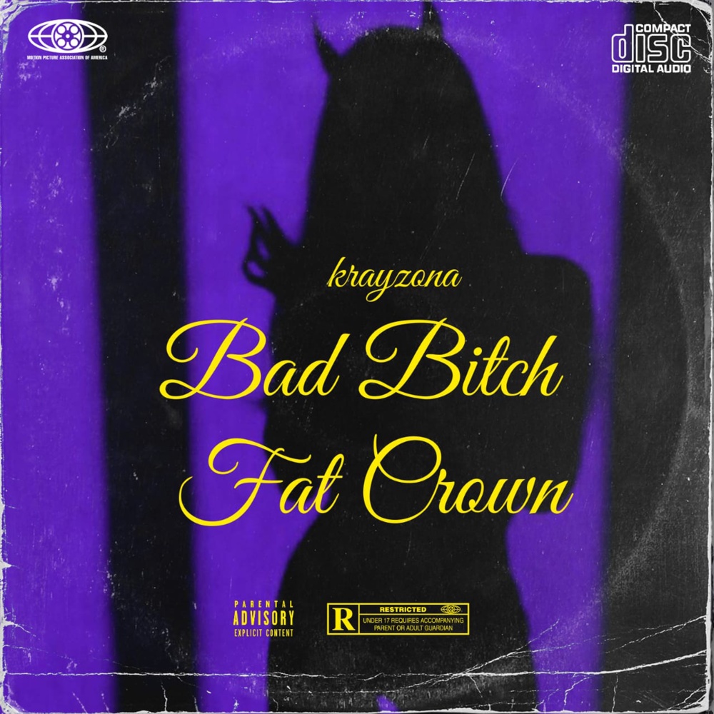 Bad Bitch Fat Crown (Explicit)