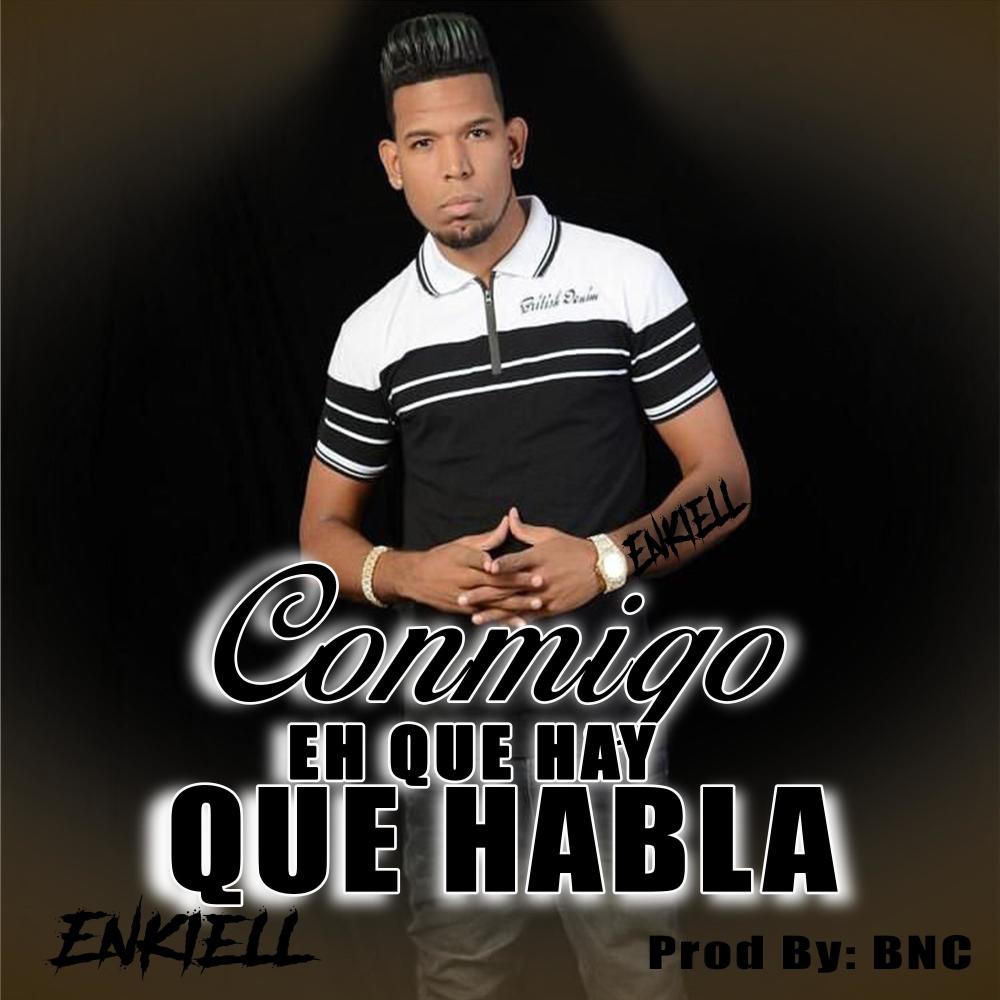 Conmigo eh que hay que habla