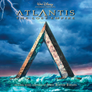 อัลบัม Atlantis: The Lost Empire ศิลปิน James Newton Howard