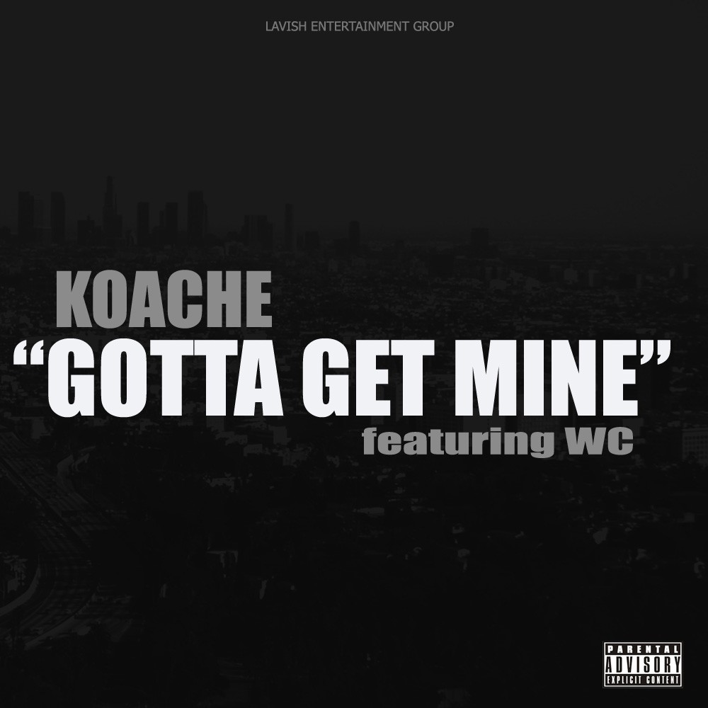 Gotta Get Mine (Explicit)