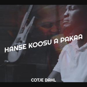Listen to Hanse Koosu a Pakaa song with lyrics from Cotje Dahl