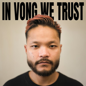 อัลบัม IN VONG WE TRUST (Explicit) ศิลปิน VKL