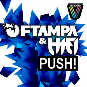 ดาวน์โหลดและฟังเพลง Push! (Original Mix) พร้อมเนื้อเพลงจาก FTampa