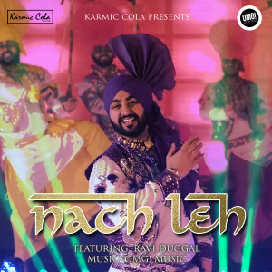 Album Nach Leh (feat. Ravi Duggal) from OMG Music