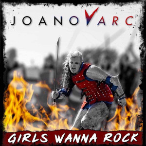 JOANovARC的專輯Girls Wanna Rock