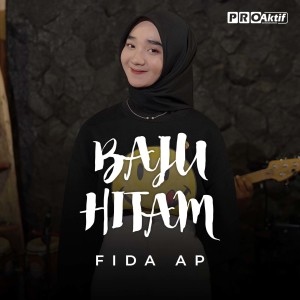 Dengarkan Baju Hitam lagu dari Fida AP dengan lirik