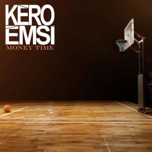 Album MONEY TIME from Kéroemsi