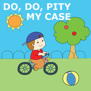 Album Do, Do, Pity My Case from Do, Do, Pity My Case
