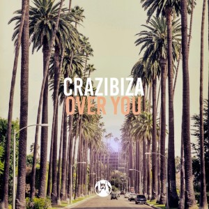 ดาวน์โหลดและฟังเพลง Over You (Radio Mix) พร้อมเนื้อเพลงจาก Crazibiza