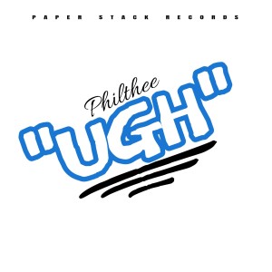 Philthee的专辑Ugh (Explicit)
