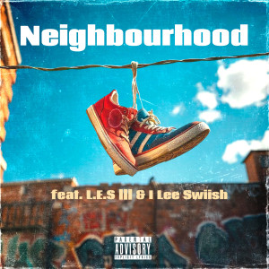 Neighbourhood (Explicit) dari DJ N.E.P