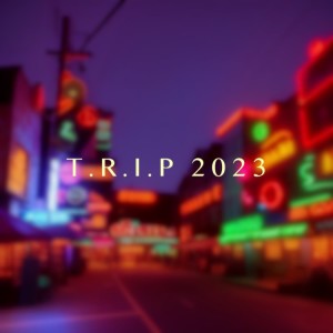 Album T.R.I.P 2023 oleh mc jz