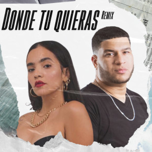 Album Donde Tu Quieras (Remix) from Yuriel Es Musica