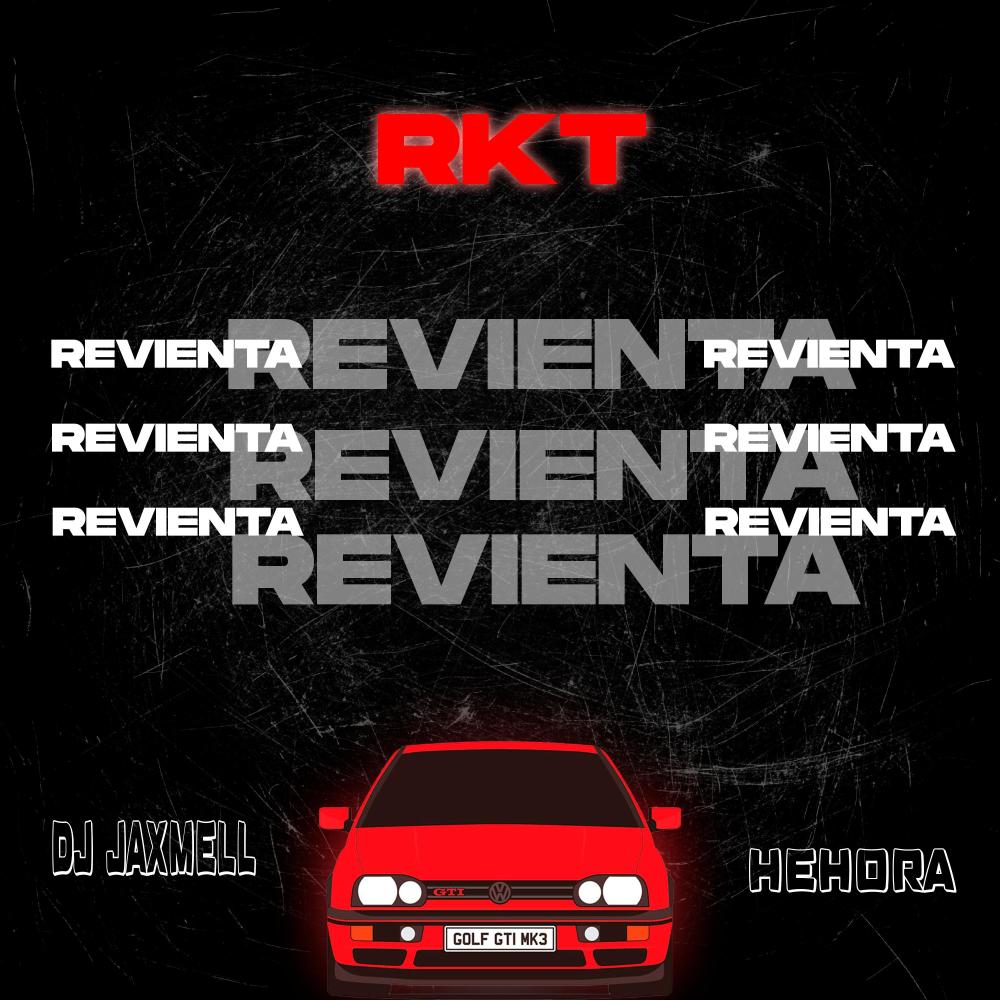 REVIENTA-RKT (feat. HehoRA)