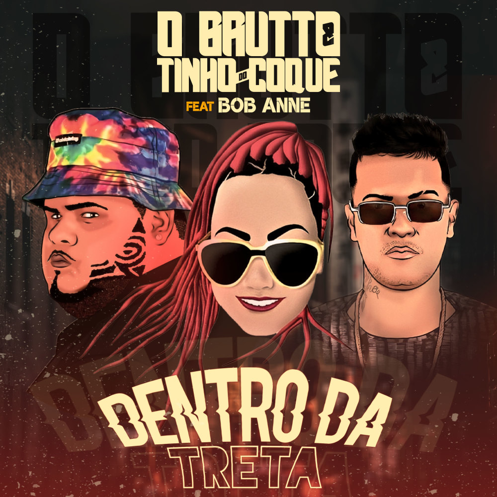 Dentro da Treta (Explicit)