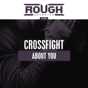 ดาวน์โหลดและฟังเพลง About You พร้อมเนื้อเพลงจาก Crossfight