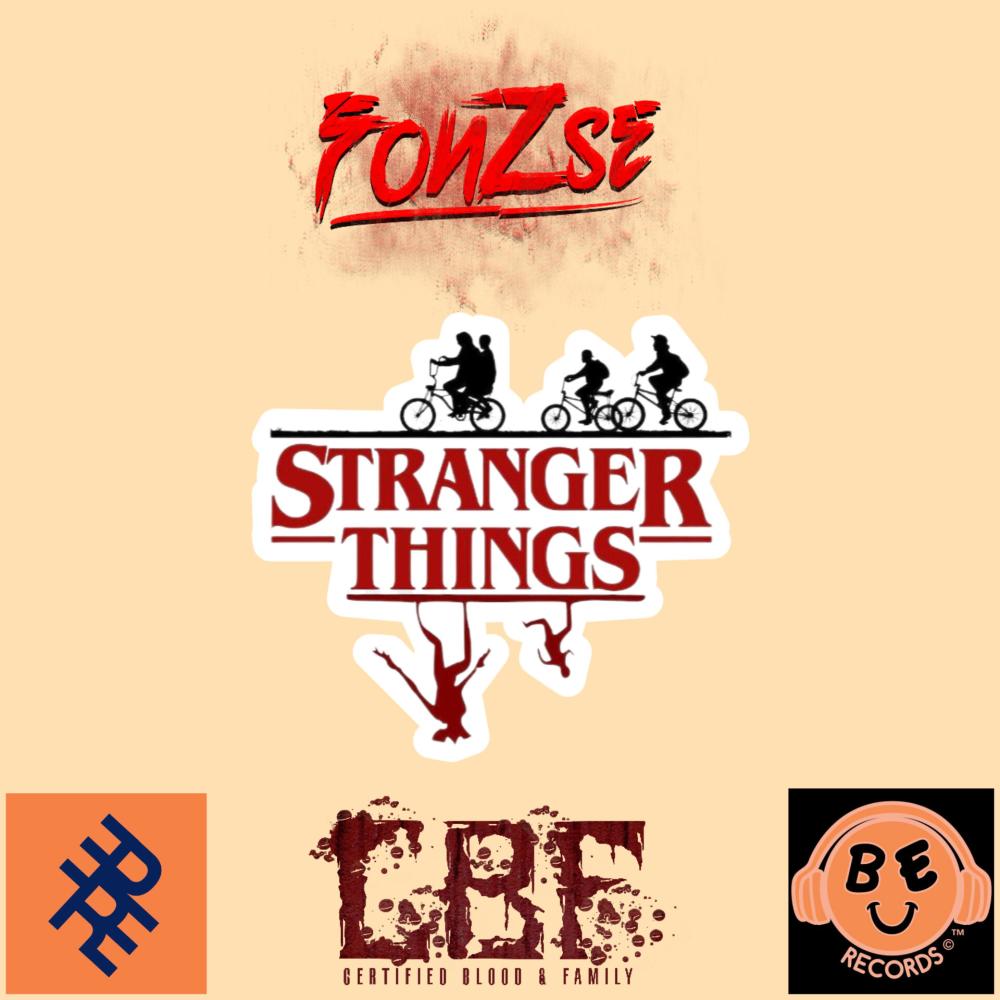 STRANGER THINGS (feat. Crazy Cousinz, PreeThe1st & Flukes) (Explicit)