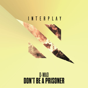 D-Mad的專輯Don't Be A Prisoner