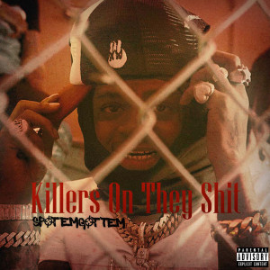 Killers On They Shit (Explicit)