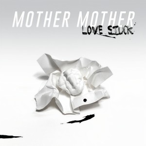 ดาวน์โหลดและฟังเพลง Love Stuck พร้อมเนื้อเพลงจาก Mother Mother