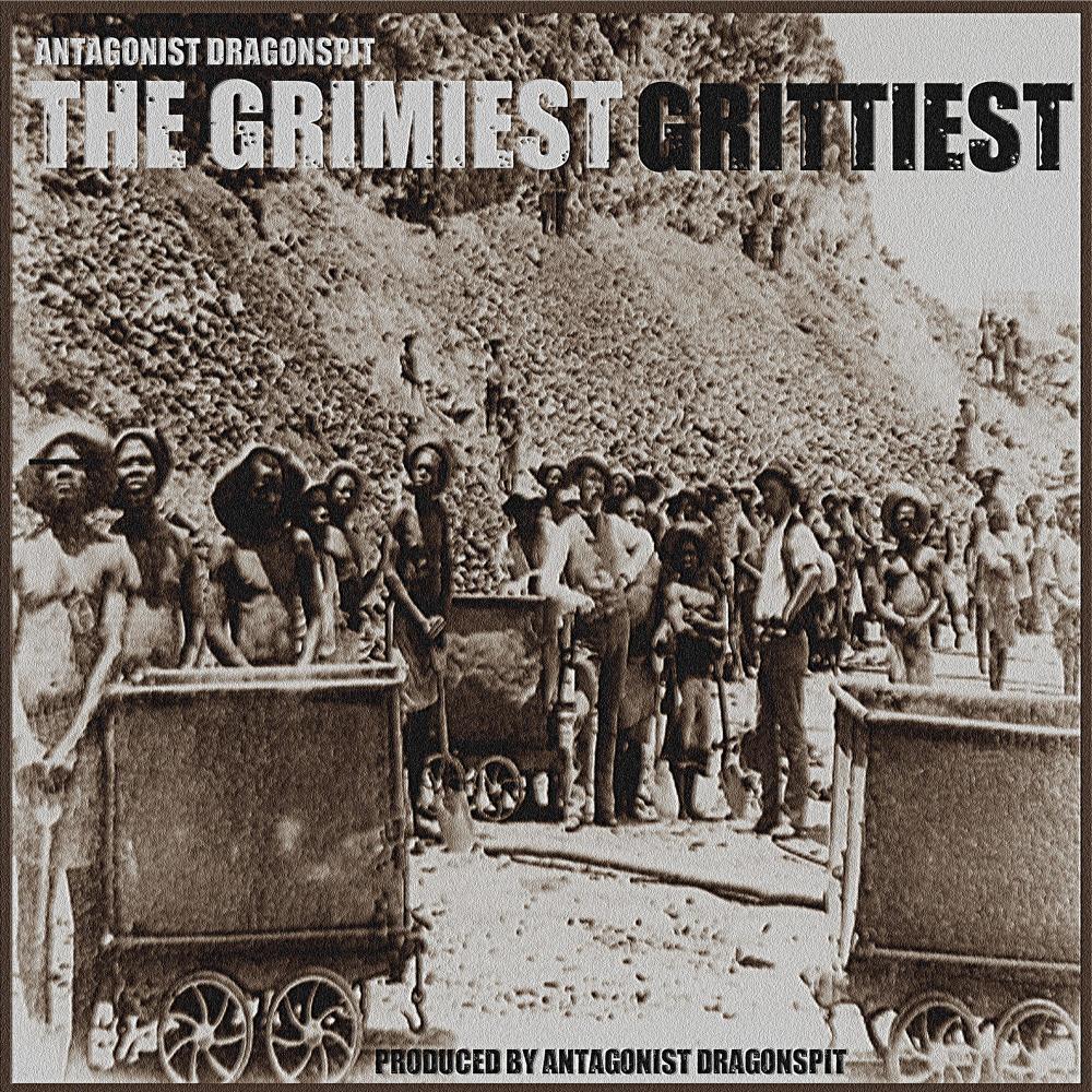 The Grimiest Grittiest (Explicit)