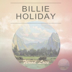 收听Billie Holiday的Everything I Have Is Yours歌词歌曲