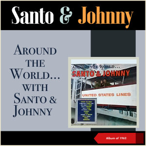 Santo & Johnny的專輯Around The World... With Santo & Johnny (Album of 1962)