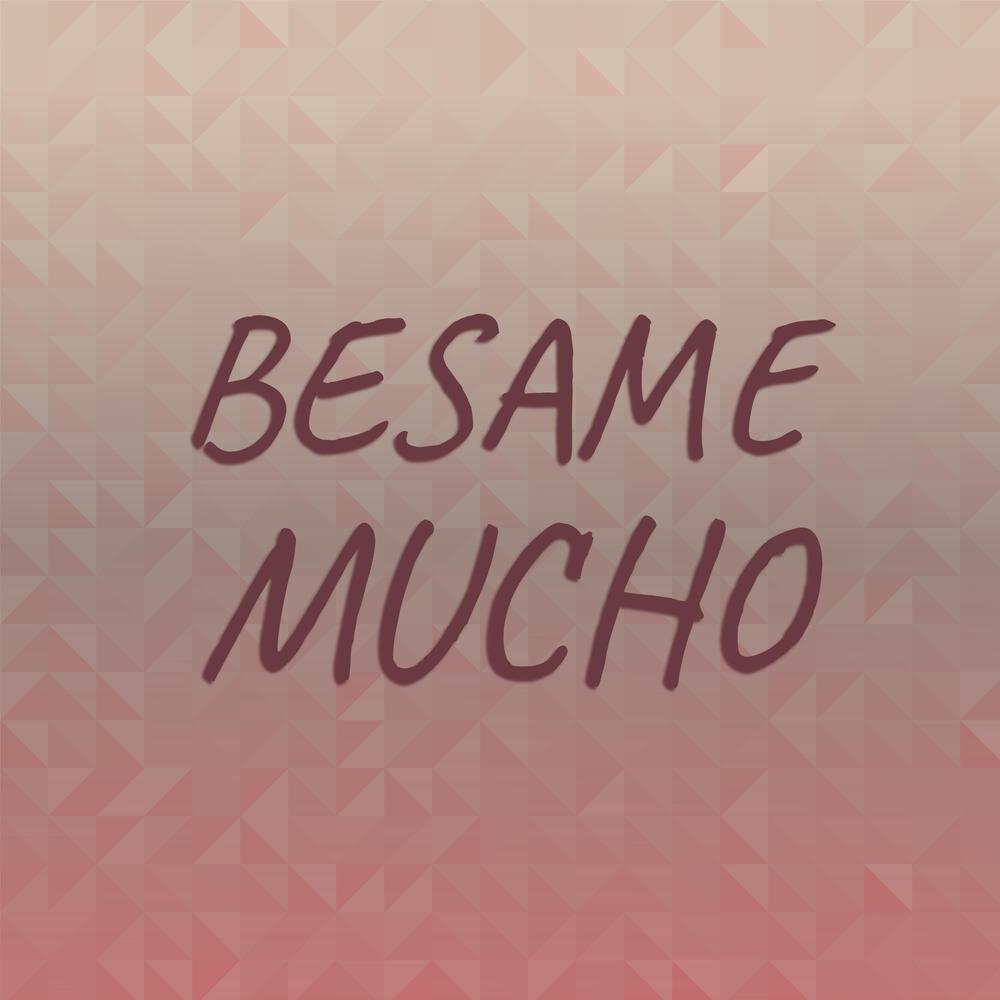 Besame mucho