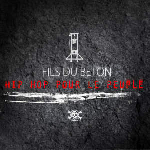 Dengarkan lagu Hip Hop (Explicit) nyanyian Fils Du Béton dengan lirik