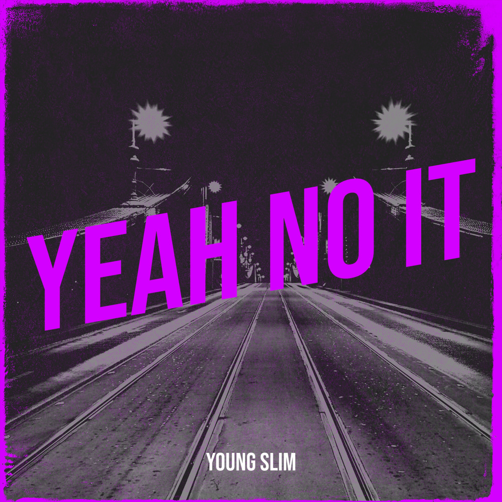 Yeah No It (Explicit)