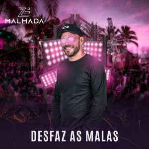 Album Desfaz As Malas from Zé Malhada