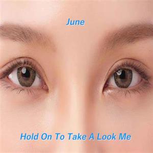 อัลบัม Hold On To Take A Look Me ศิลปิน JUNE