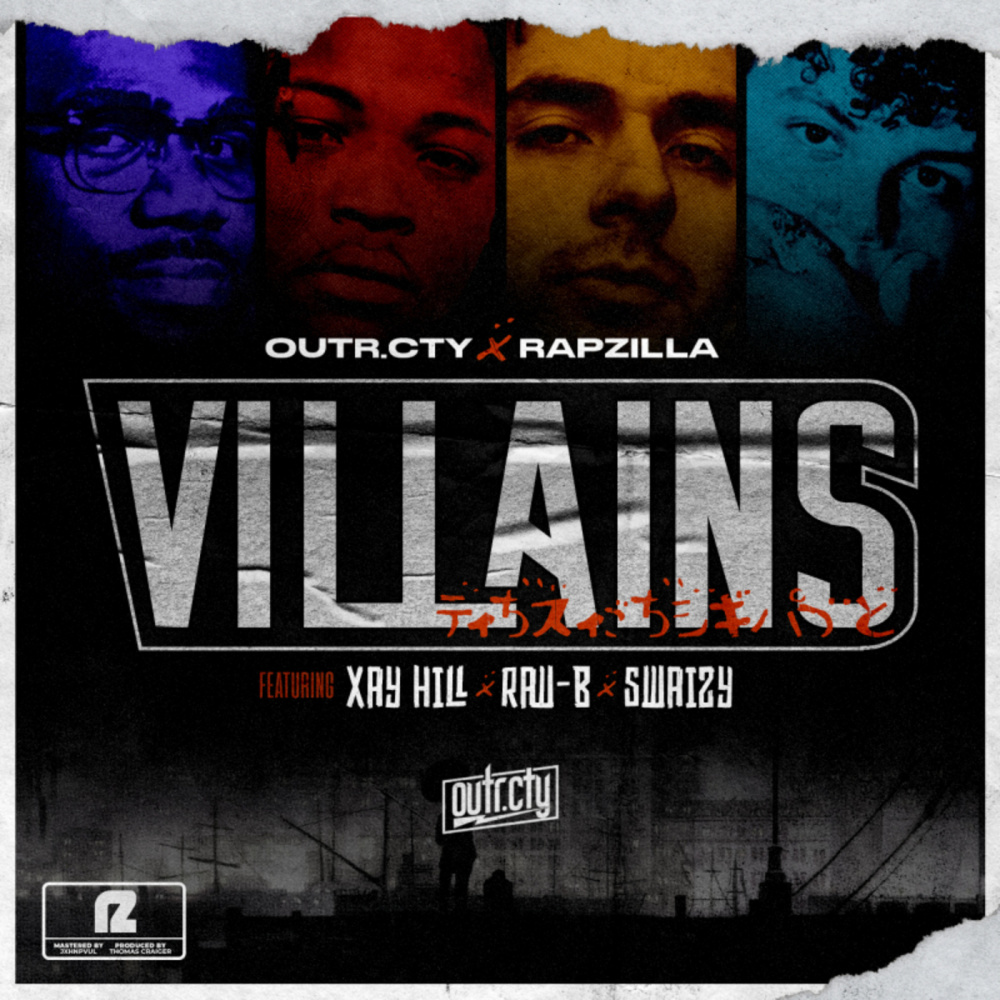 Villains(feat. Xay Hill, Raw - B & Swaizy)