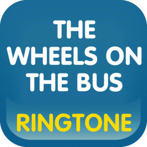 อัลบัม The Wheels on the Bus Go Round and Round (Cover) Ringtone ศิลปิน Ringtone Masters