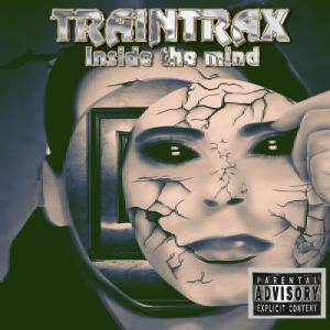 อัลบัม inside the mind (Explicit) ศิลปิน Traintrax Beats