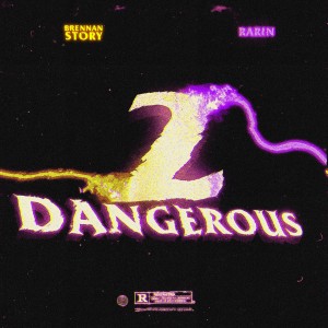 收聽Brennan Story的Dangerous Bitch (Explicit)歌詞歌曲
