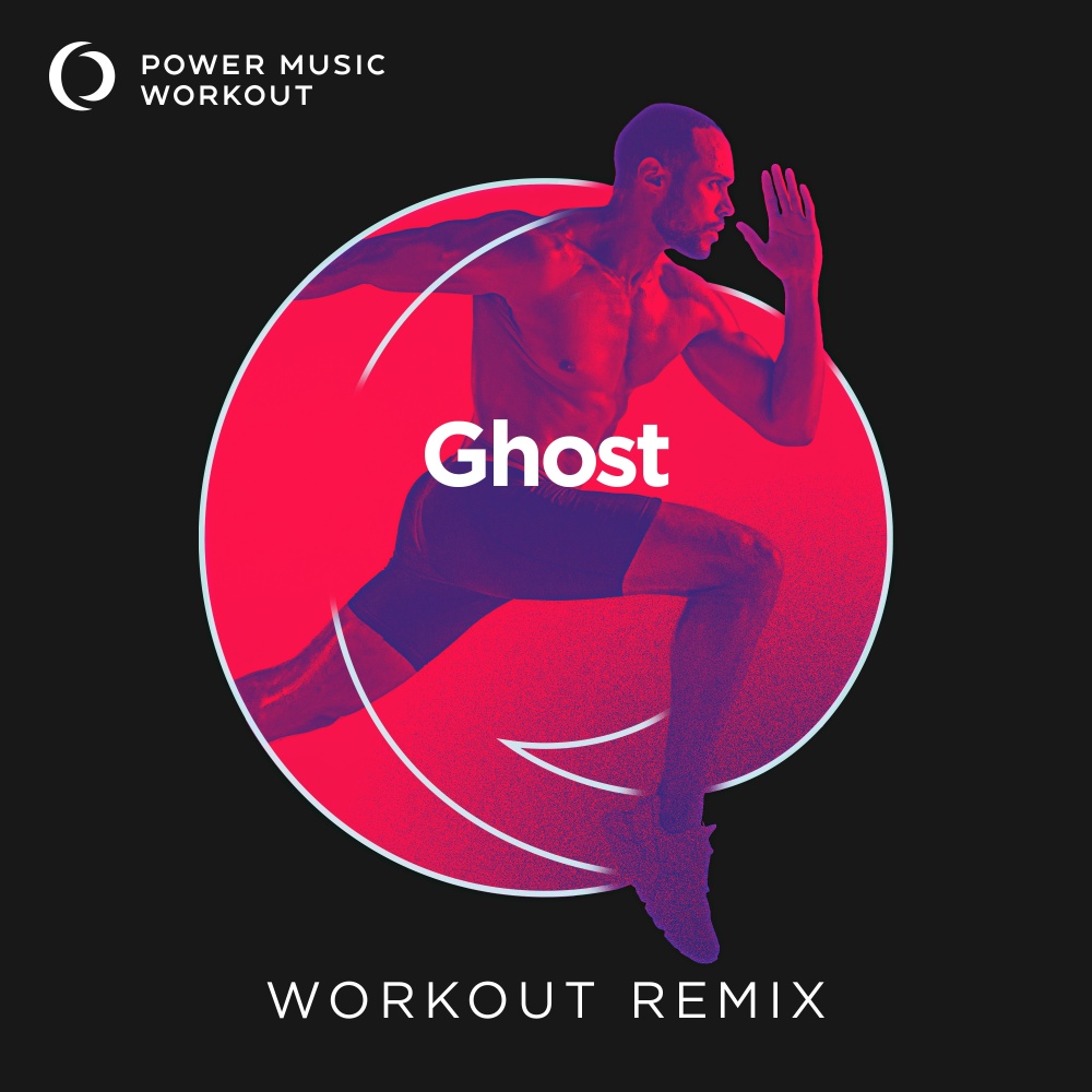 Ghost (Extended Workout Remix 128 BPM)