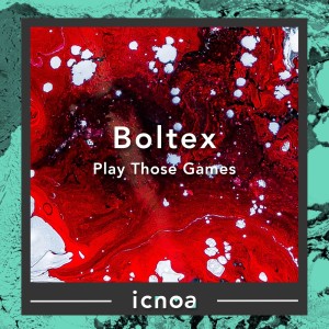 收听Boltex的Play Those Games歌词歌曲