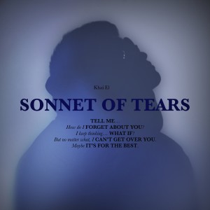Khai El的专辑Sonnet Of Tears